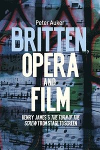 bokomslag Britten, Opera and Film