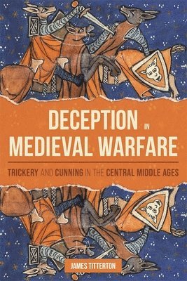 Deception in Medieval Warfare 1