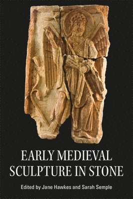 Early Medieval Sculpture in Stone