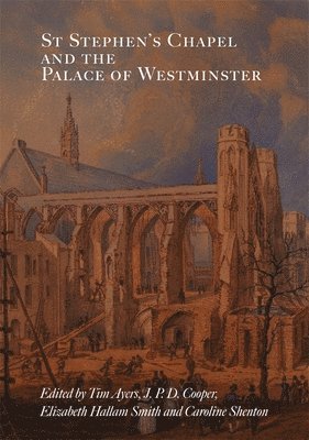 St Stephen's Chapel and the Palace of Westminster 1