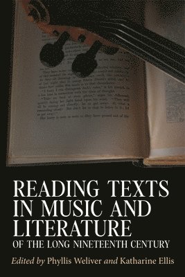 bokomslag Reading Texts in Music and Literature of the Long Nineteenth Century