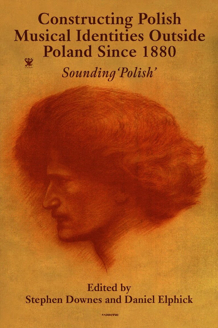 Constructing Polish Musical Identities outside Poland since 1880