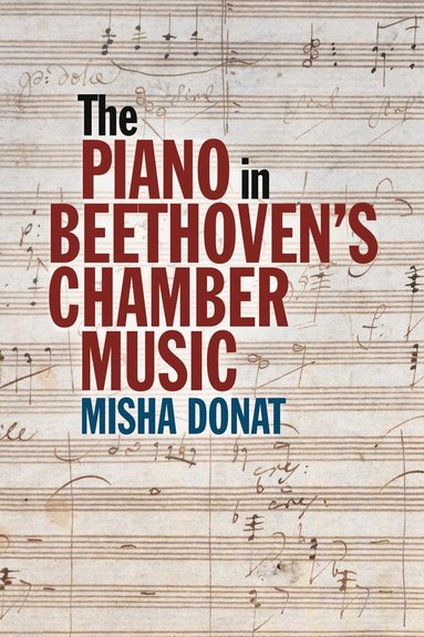 bokomslag Piano in Beethoven's Chamber Music
