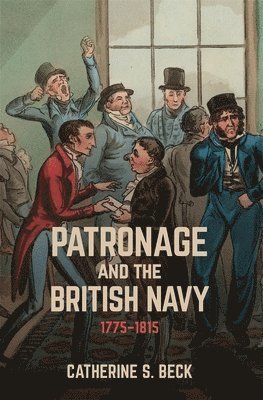 bokomslag Patronage and the British Navy, 1775-1815