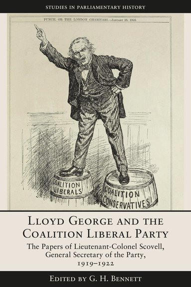 G. H. Bennett - Lloyd George and the Coalition Liberal Party, Inbunden