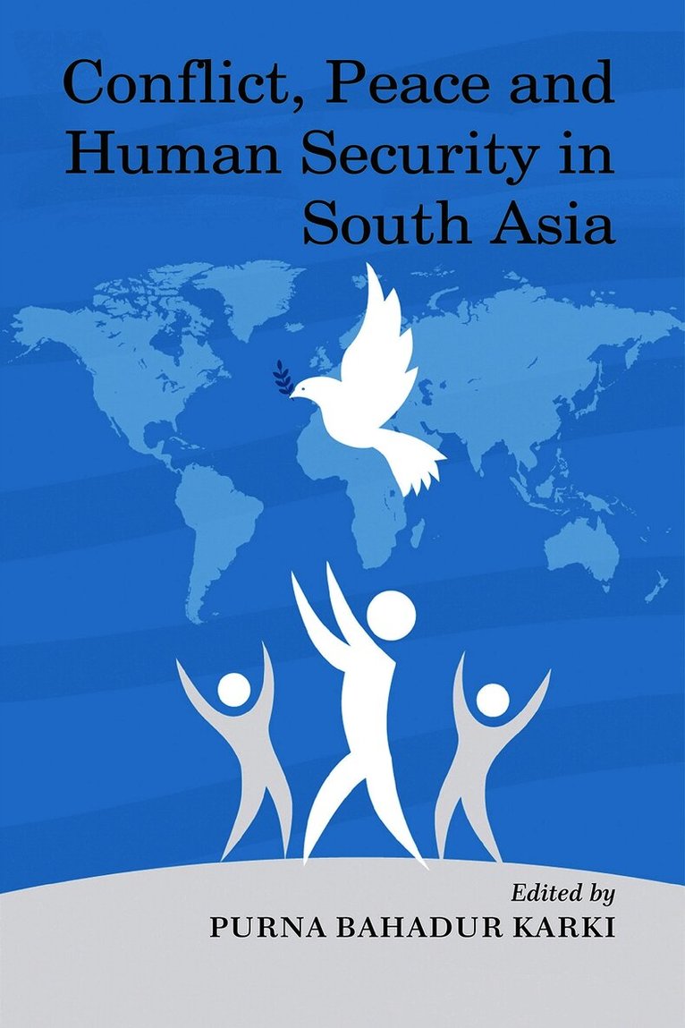 Conflict, Peace and Human Security in South Asia