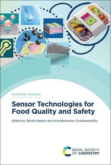 Ashish Kapoor, Anandhakumar Sundaramurthy - Sensor Technologies for Food Quality and Safety, Inbunden
