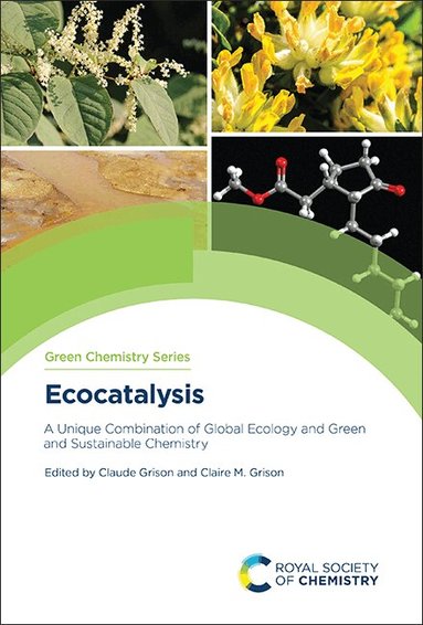 Claude Grison, Claire M Grison - Ecocatalysis, Inbunden