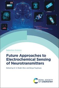 bokomslag Future Approaches to Electrochemical Sensing of Neurotransmitters