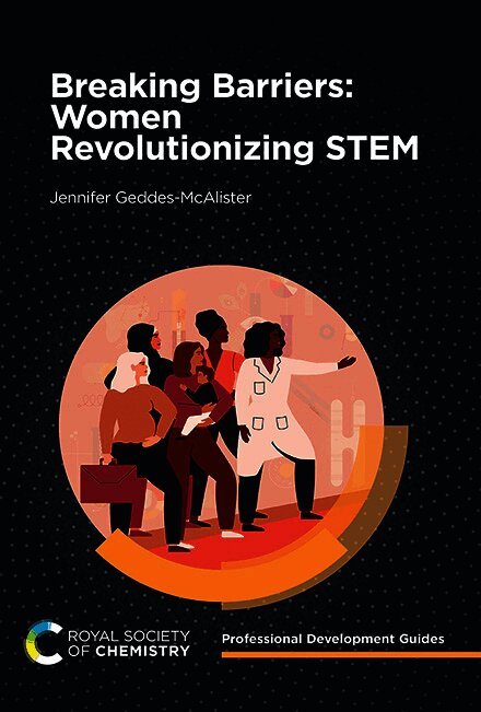 Breaking Barriers: Women Revolutionizing STEM