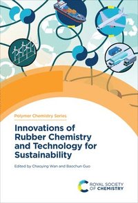 bokomslag Innovations of Rubber Chemistry and Technology for Sustainability