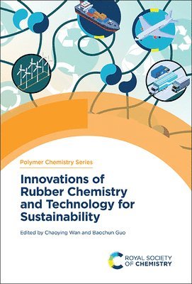 Innovations of Rubber Chemistry and Technology for Sustainability 1