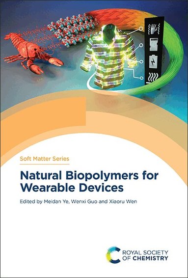 Meidan Ye, Wenxi Guo, Xiaoru Wen - Natural Biopolymers for Wearable Devices, Inbunden