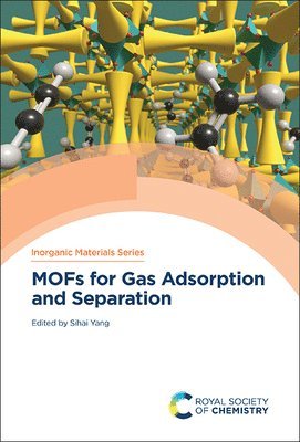 Sihai Yang - MOFs for Gas Adsorption and Separation, Inbunden