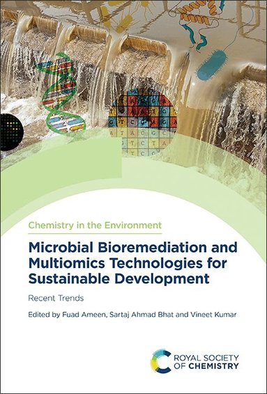 Fuad Ameen, Sartaj Ahmad Bhat, Vineet Kumar - Microbial Bioremediation and Multiomics Technologies for Sustainable Development, Inbunden