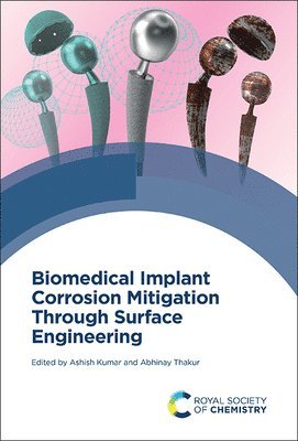 Biomedical Implant Corrosion Mitigation Through Surface Engineering 1