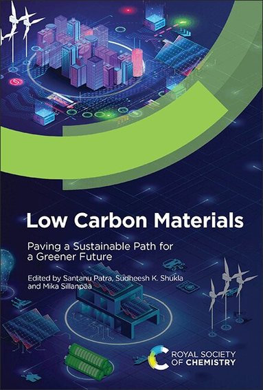 Santanu Patra, Sudheesh K Shukla, Mika Sillanpää - Low Carbon Materials, Inbunden