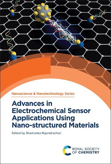 Shashanka Rajendrachari - Advances in Electrochemical Sensor Applications Using Nano-structured Materials, Inbunden