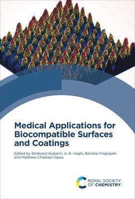 bokomslag Medical Applications for Biocompatible Surfaces and Coatings