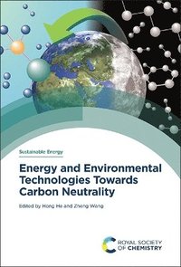 bokomslag Energy and Environmental Technologies Towards Carbon Neutrality