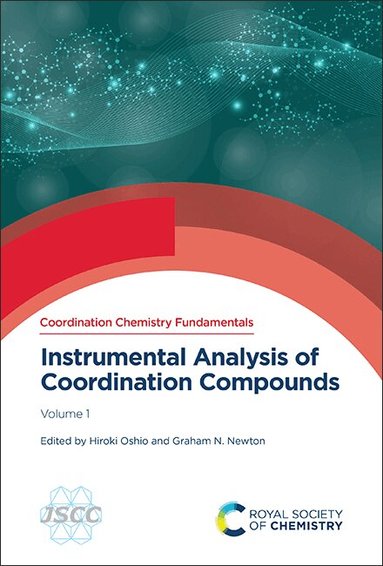 Hiroki Oshio, Graham N Newton - Instrumental Analysis of Coordination Compounds, Inbunden