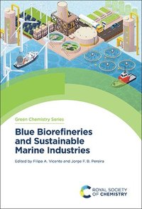 bokomslag Blue Biorefineries and Sustainable Marine Industries
