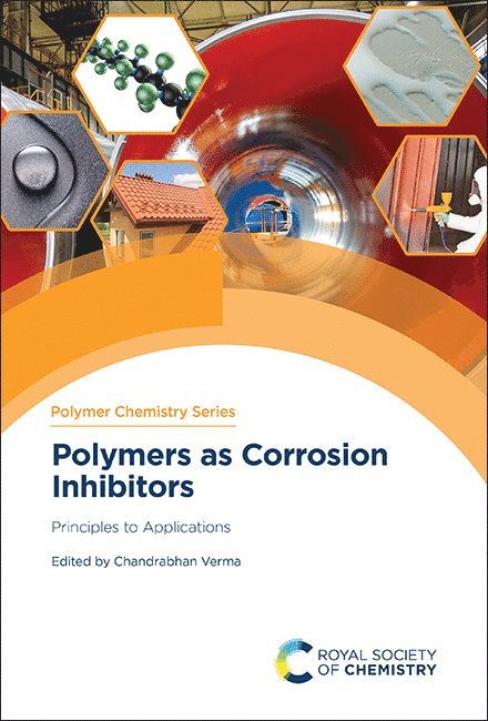 Chandrabhan Verma, Saudi Arabia) Verma, Chandrabhan (King Fahd University of Petroleum and Minerals - Polymers as Corrosion Inhibitors, Inbunden