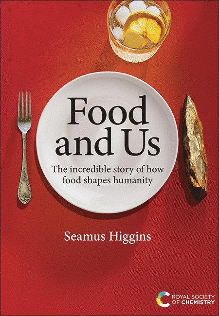 Seamus Higgins, UK) Higgins, Seamus (University of Nottingham - Food and Us, Inbunden