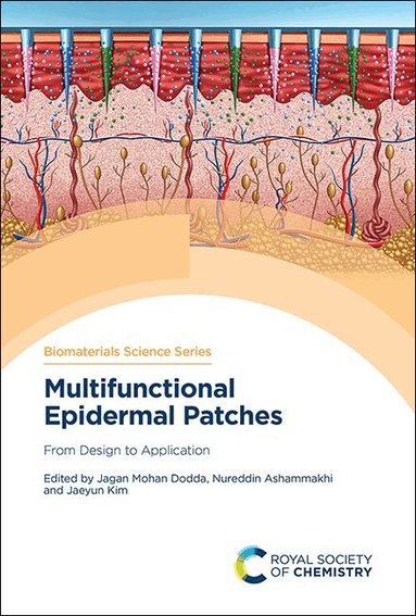 Jagan Mohan Dodda, Nureddin Ashammakhi, Jaeyun Kim - Multifunctional Epidermal Patches, Inbunden