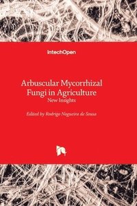 bokomslag Arbuscular Mycorrhizal Fungi in Agriculture