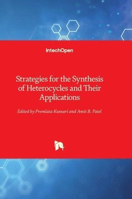 Strategies for the Synthesis of Heterocycles and Their Applications 1