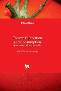 bokomslag Tomato Cultivation and Consumption