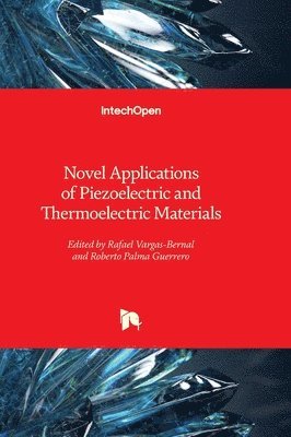 Novel Applications of Piezoelectric and Thermoelectric Materials 1