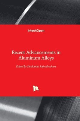 Recent Advancements in Aluminum Alloys 1