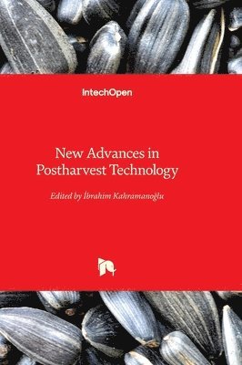 bokomslag New Advances in Postharvest Technology