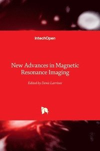 bokomslag New Advances in Magnetic Resonance Imaging