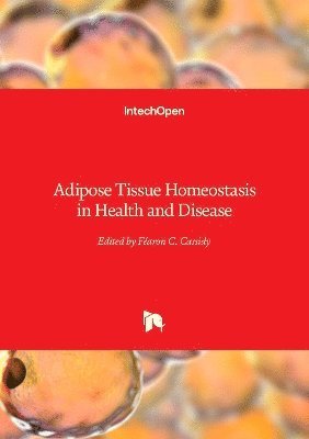 bokomslag Adipose Tissue Homeostasis in Health and Disease
