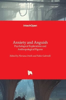 bokomslag Anxiety and Anguish