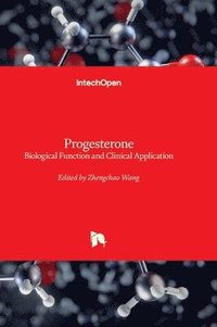 bokomslag Progesterone - Basic Concepts And Emerging New Applications