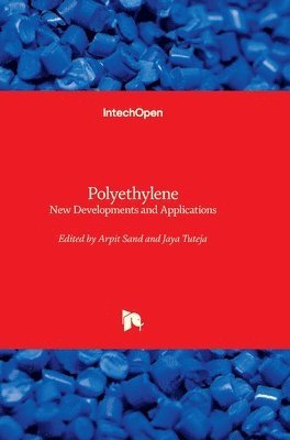 Arpit Sand, Jaya Tuteja - Polyethylene, Inbunden