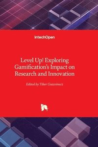 bokomslag Level Up! Exploring Gamification's Impact on Research and Innovation