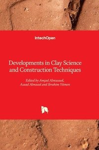 bokomslag Developments in Clay Science and Construction Techniques