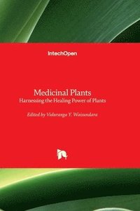 bokomslag Medicinal Plants - Harnessing the Healing Power of Plants