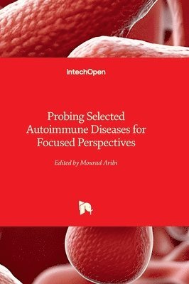 Probing Selected Autoimmune Diseases for Focused Perspectives