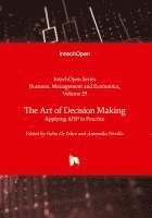 bokomslag The Art of Decision Making - Applying AHP in Practice: Applying AHP in Practice