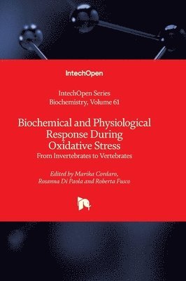 bokomslag Biochemical and Physiological Response During Oxidative Stress - From Invertebrates to Vertebrates
