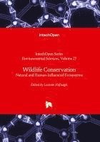 bokomslag Wildlife Conservation - Natural and Human-Influenced Ecosystems: Natural and Human-Influenced Ecosystems