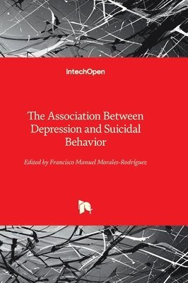 bokomslag The Association Between Depression and Suicidal Behavior