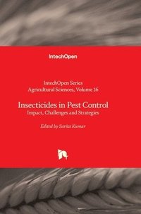 bokomslag Insecticides in Pest Control - Impact, Challenges and Strategies