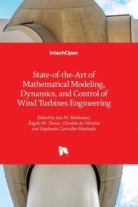 bokomslag State-of-the-Art of Mathematical Modeling, Dynamics, and Control of Wind Turbines Engineering